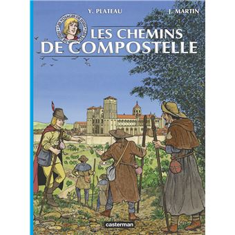Les Voyages De Jhen Sur Les Chemins De Compostelle Jacques Martin Arnaud De La Croix Yves Plateau Cartonne Achat Livre Ou Ebook Fnac