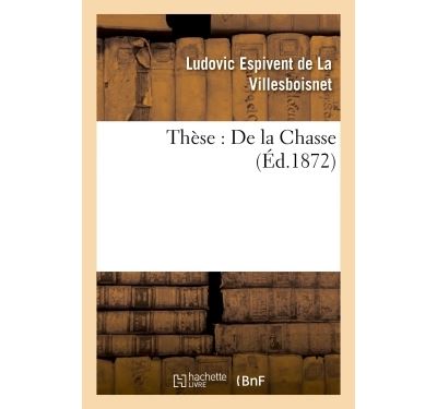 Thèse : De la Chasse