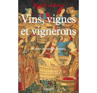 Vins, vignes et vignerons (Edition brochée)