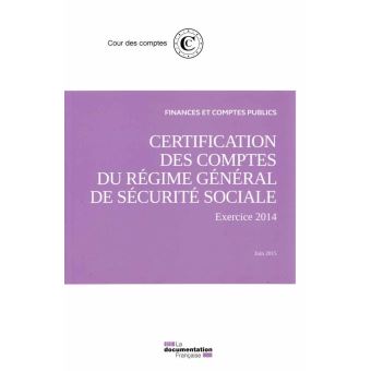 Certification des comptes du régime général de sécurité sociale