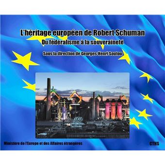 L'Héritage européen de Robert Schuman