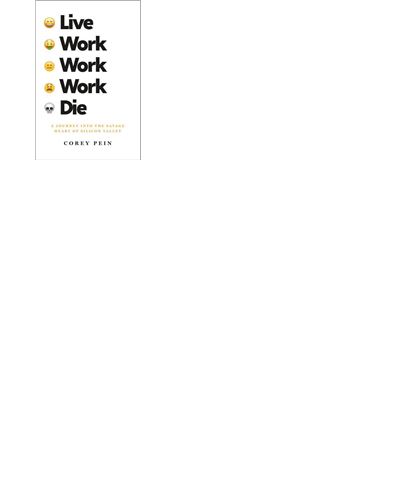 Live work work work die