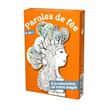 Paroles De Fee : Le Jeu A La Rencontre De Votre Magie