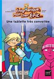 Enigmatique, mon cher Eric - Une tablette très convoitée dès 8 ans