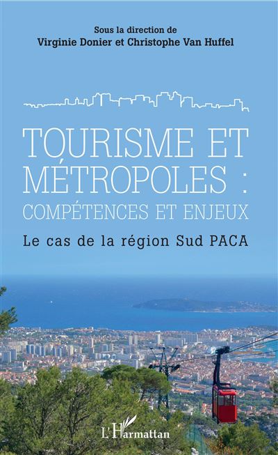 Tourisme et métropoles : compétences et enjeux - Virginie Donier - broché