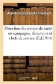Direction du service de santé en campagne, directeurs et chefs de service dans les principales