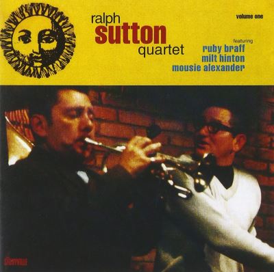 The Ralph Sutton Quartet Volume 1