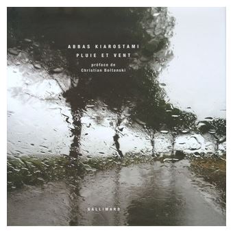 Abbas Kiarostami PLUIE ET VENT Pluie et vent｜Abbas Kiarostami 