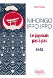 Nihongo ippo ippo. Le japonais pas à pas (A1-A2)