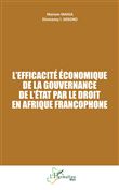 L'efficacité économique de la gouvernance de l'État par le droit en Afrique francophone