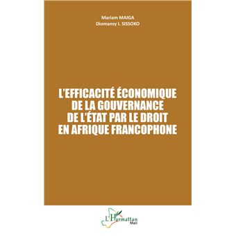 L'efficacité économique de la gouvernance de l'État par le droit en Afrique francophone