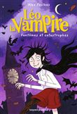 Léo la vampire : fantômes et catastrophes