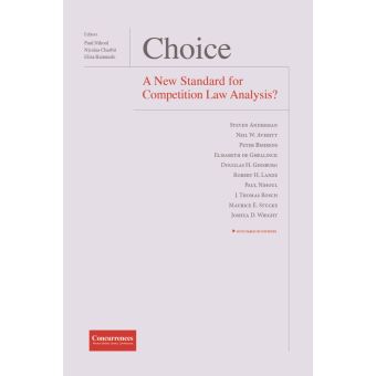 Choice A New Standard for Competition Law Analysis ?