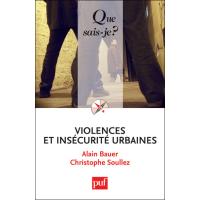 Violences Et Insécurité Urbaines - 