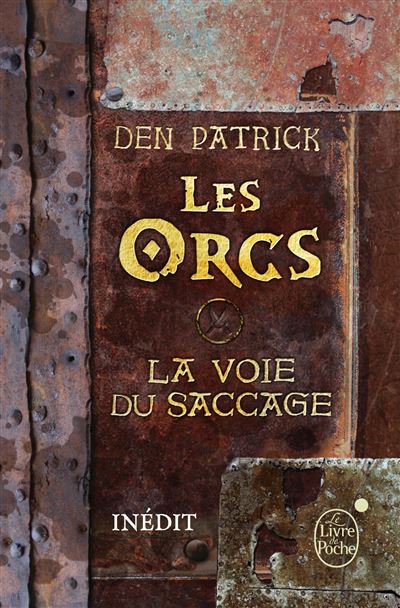 Les orcs, la voie du saccage