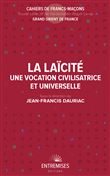 La laïcité - Une vocation civilisatrice et universelle