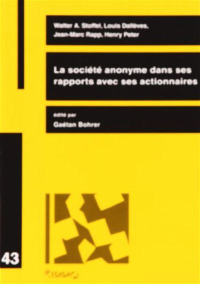 La Societe Anonyme Dans Ses Rapports Avec Ses Actionnaires