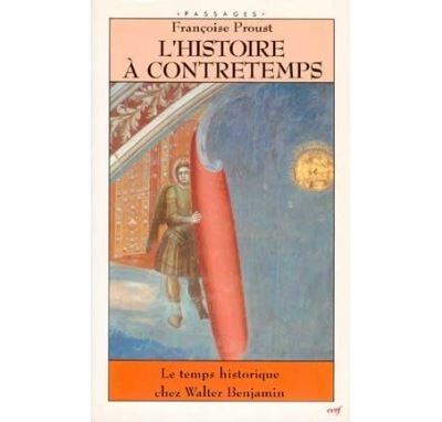 L'histoire à contretemps - Françoise Proust - (donnée non spécifiée)
