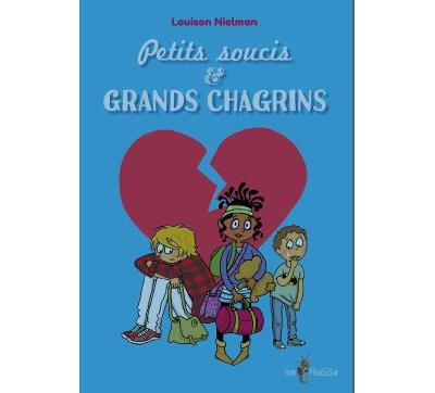 Petits soucis et grands chagrins