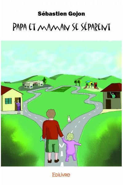 Papa et maman se séparent
