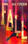 FALL, OR DODGE IN HELL