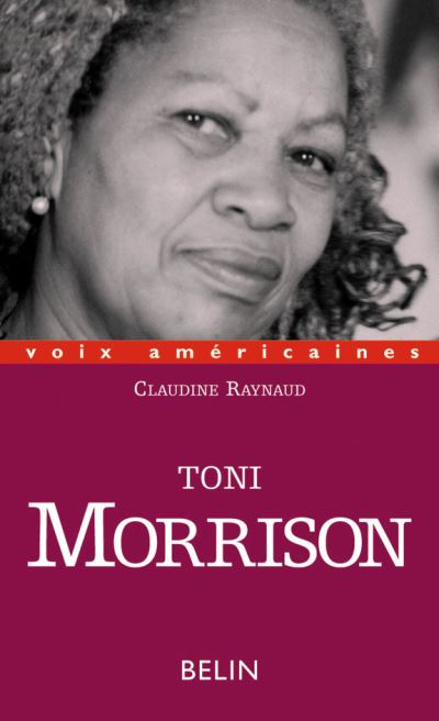 Toni Morrison. L'esthétique de la survie - Claudine Raynaud - (donnée non spécifiée)