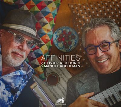 Affinities / Duo Olivier Ker Ourio & Manuel Rocheman