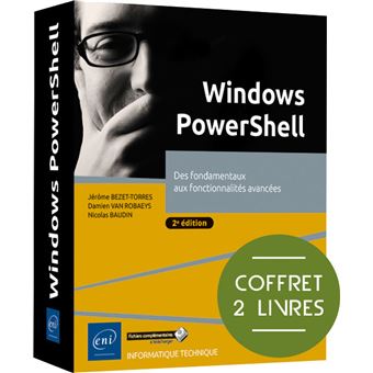 Windows PowerShell - Coffret de 2 livres : Des fondamentaux aux fonctionnalités avancées (2e édition