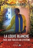 La louve blanche face aux failles du système