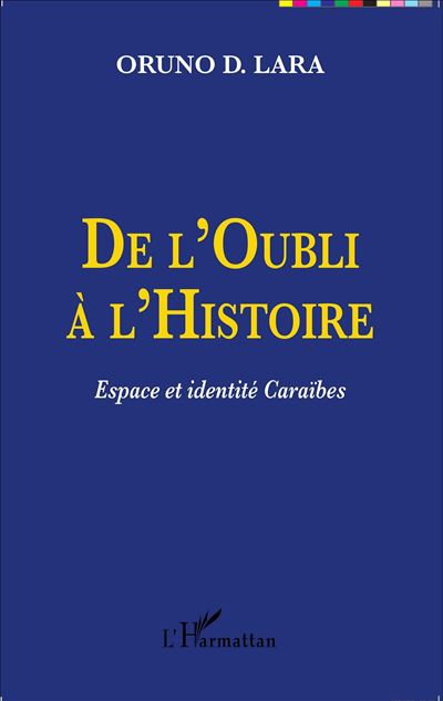 De l'oubli à l'histoire