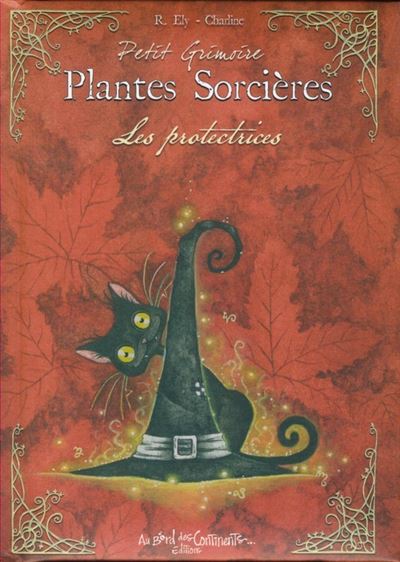 Petit Grimoire des Plantes Sorcières Plantes Guérisseuses