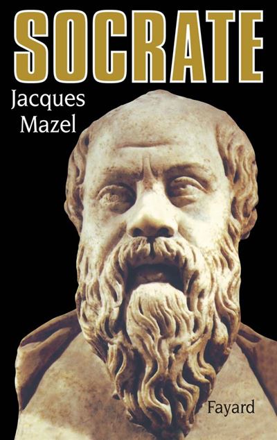 Socrate - Jacques Mazel - broché