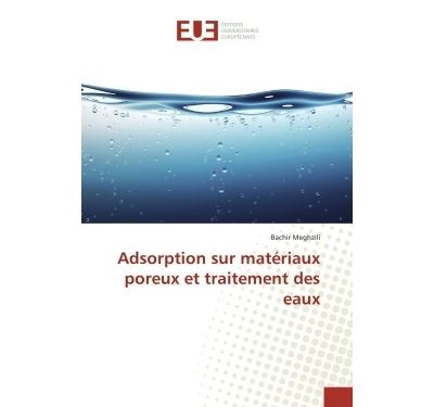 Adsorption sur matériaux poreux et traitement des eaux