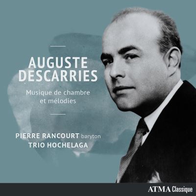 Descarries Auguste Musique de chambre et Mélodies