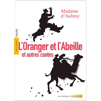 L'Oranger et l'Abeille et autres contes