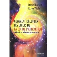 Comment décupler les effets de la loi de l'attraction - Grâce à la mémoire sensorielle