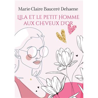 Lila et le petit Homme aux cheveux d'or