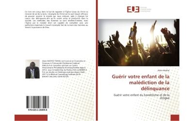 Guerir votre enfant de la malediction de la delinquance - gu