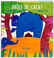 Drôle de caca !