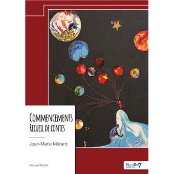 Commencements - Recueil de contes - 1