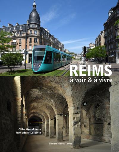 Reims à voir et à vivre