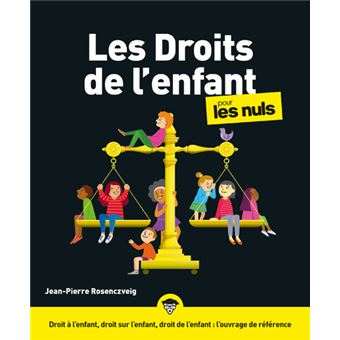 Les Droits de l'enfant pour les Nuls