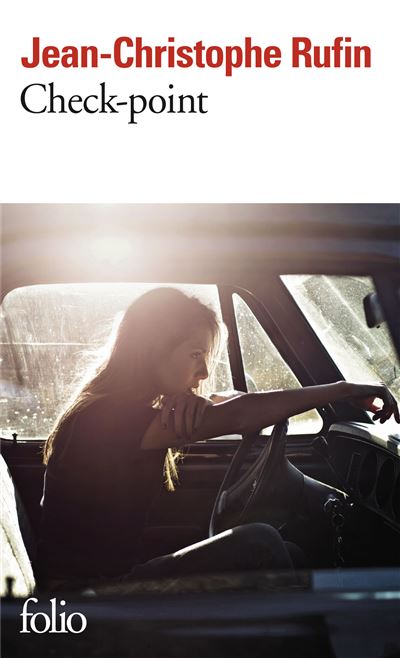 Check-point - Jean-Christophe Rufin - Poche