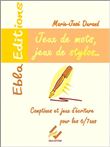 Jeux de mots, jeux de stylos pour 6-7 ans