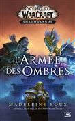 World of WarCraft: L'Armée des ombres