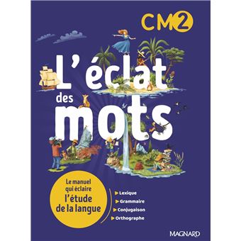 L'éclat des mots CM2 (2022) - Manuel élève