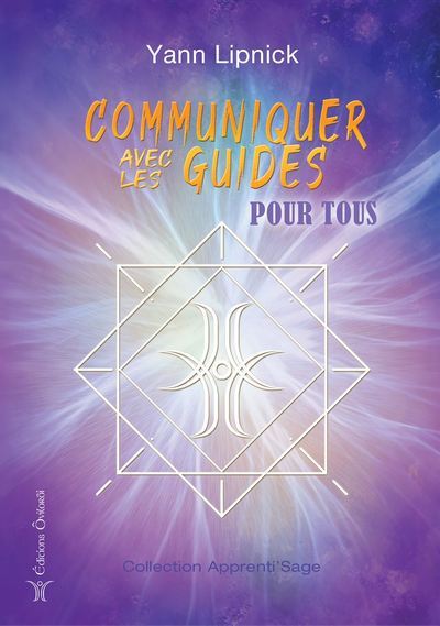 Communiquer avec les guides pour tous - Yann Lipnick - broché