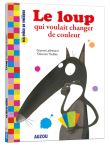 La piece de théâtre du loup qui voulait changer de couleur