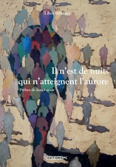 Il n'est pas de nuits qui n'atteignent l'aurore
