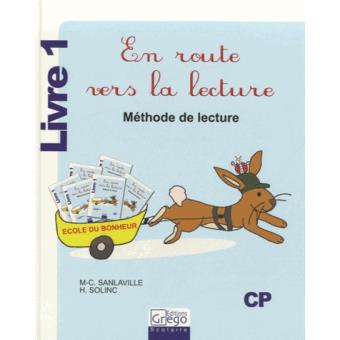 EN ROUTE VERS LA LECTURE CP. METHODE DE LECTURE LIVRE 1, Sanlaville  Marie-Christine